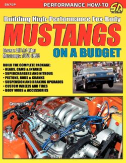 Building High-Performance Fox-Body Mustangs on a Budget