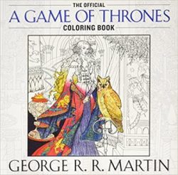 The Official a Game of Thrones Coloring Book: An Adult Coloring Book
