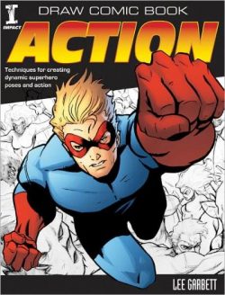 Draw Comic Book Action (Superhero Poses/Action)