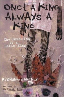 Once a King, Always a King: The Unmaking of a Latin King
