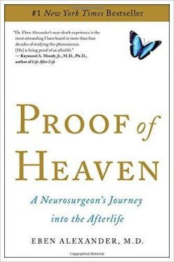 Proof of Heaven: A Neurosurgeon's Journey Into the Afterlife