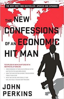 Confessions of an Economic Hit Man, 3rd Edition