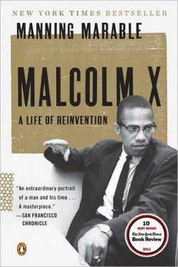 Malcolm X: A Life of Reinvention (Pulitzer Prize Winner)