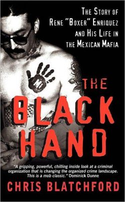 The Black Hand: The Bloody Rise and Redemption of Boxer Enriquez, a Mexican Mob Killer