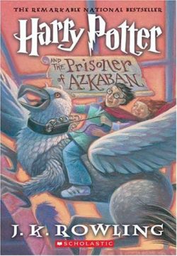 Harry Potter and the Prisoner of Azkaban (Harry Potter, Book 3)