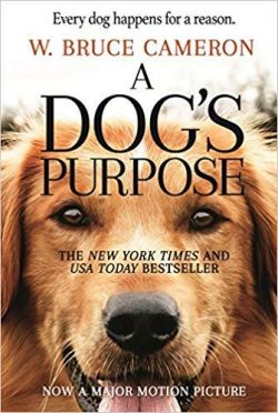 A Dog's Purpose: A Novel for Humans