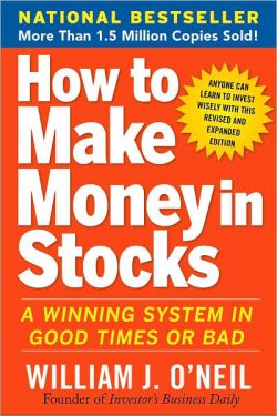 How to Make Money in Stocks: A Winning System in Good Times and Bad, Fourth Edition