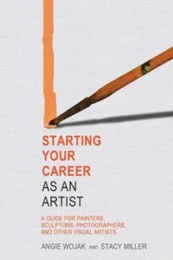 Starting Your Career as an Artist: Painters/Photographers