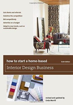 How to Start a Home-Based Interior Design Business