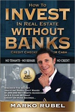 How To Invest In Real Estate Without Banks: No Credit Checks - No Tenants