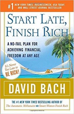 Start Late, Finish Rich: A No-Fail Plan for Achieving Financial Freedom at Any Age