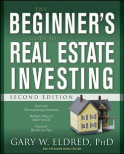 The Beginner's Guide to Real Estate Investing