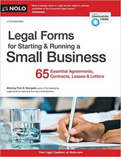 Legal Forms for Starting & Running a Small Business: 65 Essential Agreements, Contracts, Leases & Letters