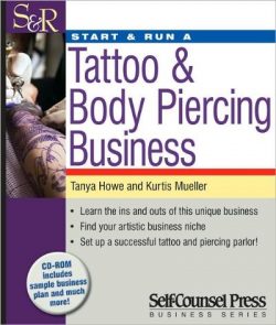 Start & Run a Tattoo & Body Piercing Business
