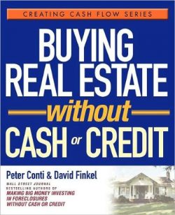 Buying Real Estate Without Cash or Credit
