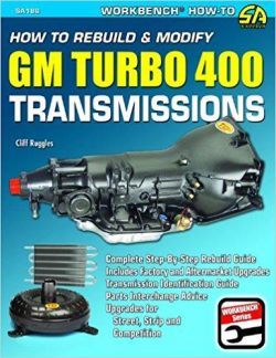 Ht Rebuild & Mod GM Turbo 400 Trans