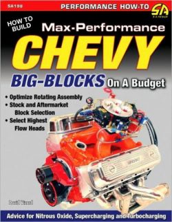 Chevy Big-Blocks: How to Build Max Performance on a Budget