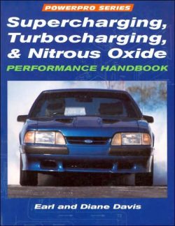 Supercharging, Turbocharging and Nitrous Oxide Performance