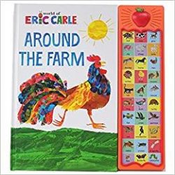 World of Eric Carle: Around the Farm Sound Book [With Battery]