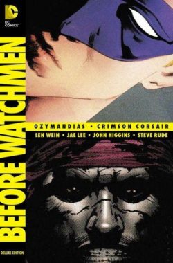Before Watchmen, Vol. 04: Ozymandias/Crimson Corsair (HC)
