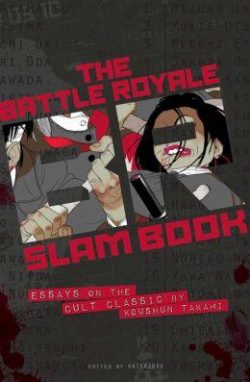 Battle Royale Slam Book: Essays on the Cult Classic