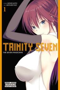Trinity Seven, Volume 1: The Seven Magicians