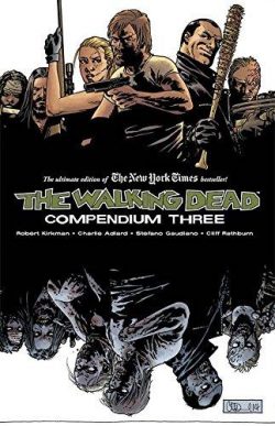 Walking Dead Compendium Volume 3