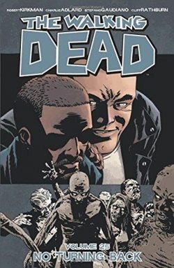 Walking Dead Volume 25: No Turning Back