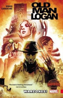 Wolverine: Old Man Logan Vol. 0 - Warzones!