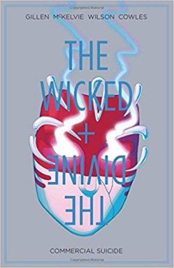 Wicked + the Divine Volume 3: Commercial Suicide