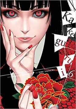 Kakegurui - Compulsive Gambler -, Vol. 6