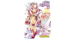 No Game No Life, Vol. 10 (Light Novel)