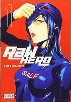 Raw Hero, Vol. 1: Volume 1