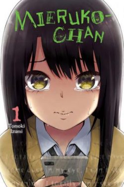 Mieruko-Chan, Vol. 1: Volume 1