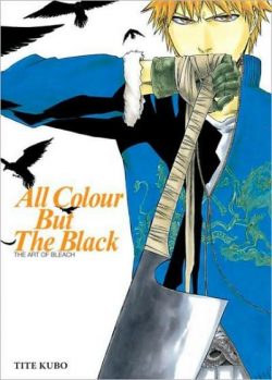 All Colour But the Black: The Art of Bleach