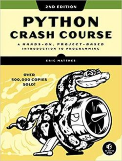Python Crash Course, 3rd Edition: A Hands-On, Project-Based Introduction to Programming