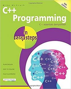 C++ Programming in Easy Steps, 6th Edition