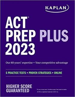 ACT Prep Plus 2024: Includes 5 Full Length Practice Tests, 100s of Practice Questions, and 1 Year Access to Online Quizzes and Video Instruction