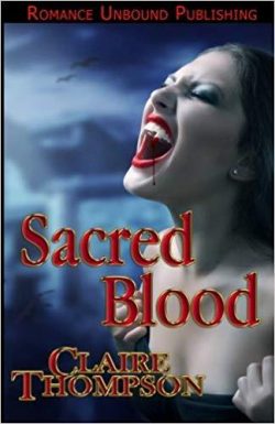 Sacred Blood: Book Three of the True Kin Vampire Tales