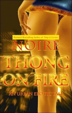 Thong on Fire: An Urban Erotic Tale