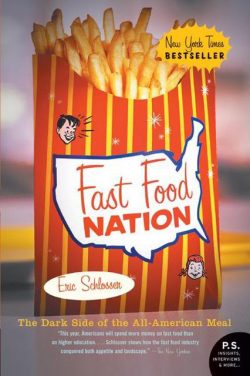 Fast Food Nation: The Dark Side of the All-American Meal