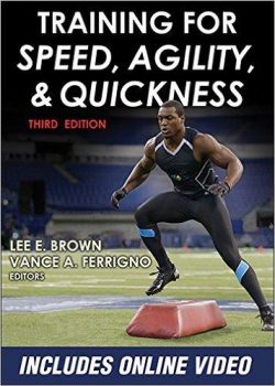 Training for Speed, Agility, and Quickness