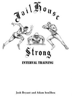 Jailhouse Strong: Interval Training