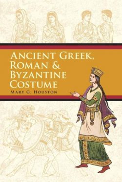 Ancient Greek, Roman & Byzantine Costume