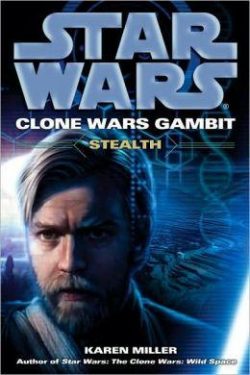 Stealth: Star Wars Legends (Clone Wars Gambit)