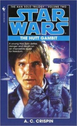 The Hutt Gambit: Star Wars Legends (the Han Solo Trilogy)