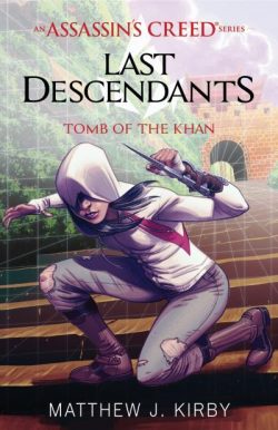 Assassin's Creed: Last Descendants 02: Tomb of the Khan