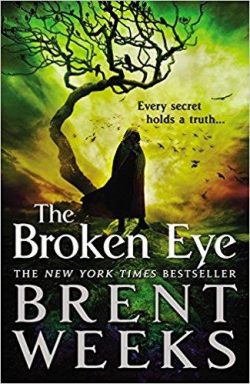 Lightbringer Saga 03: The Broken Eye