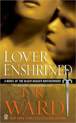 Lover Enshrined: A Novel of the Black Dagger Brotherhood