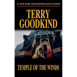 Temple of the Winds: Book Four of the Sword of Truth